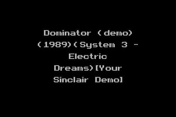 Dominator (demo) (1989)(System 3 - Electric Dreams)[Your Sinclair Demo]