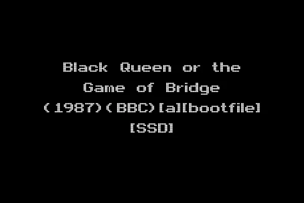 Black Queen or the Game of Bridge (1987)(BBC)[a][bootfile] [SSD]