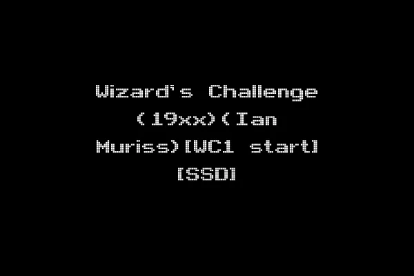 Wizard's Challenge (19xx)(Ian Muriss)[WC1 start] [SSD]