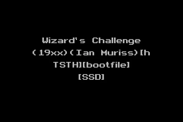 Wizard's Challenge (19xx)(Ian Muriss)[h TSTH][bootfile] [SSD]