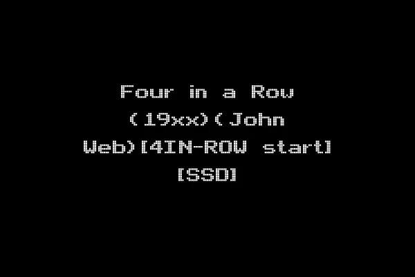 Four in a Row (19xx)(John Web)[4IN-ROW start] [SSD]