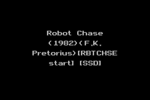 Robot Chase (1982)(F.K. Pretorius)[RBTCHSE start] [SSD]
