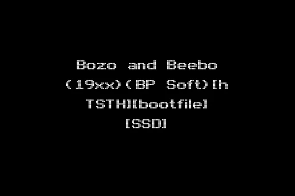 Bozo and Beebo (19xx)(BP Soft)[h TSTH][bootfile] [SSD]