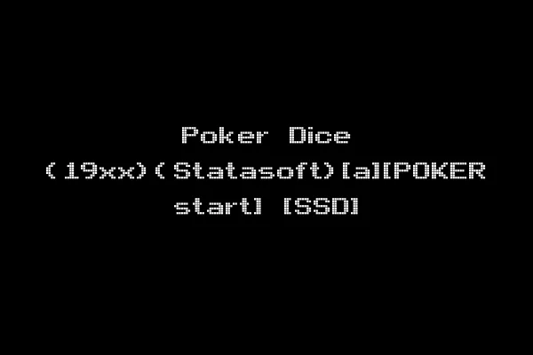 Poker Dice (19xx)(Statasoft)[a][POKER start] [SSD]