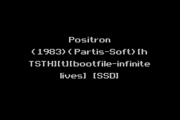 Positron (1983)(Partis-Soft)[h TSTH][t][bootfile-infinite lives] [SSD]