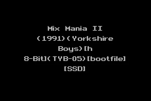 Mix Mania II (1991)(Yorkshire Boys)[h 8-Bit](TYB-05)[bootfile] [SSD]