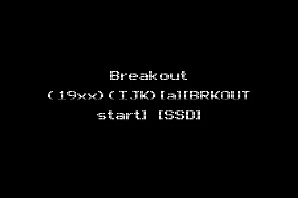 Breakout (19xx)(IJK)[a][BRKOUT start] [SSD]