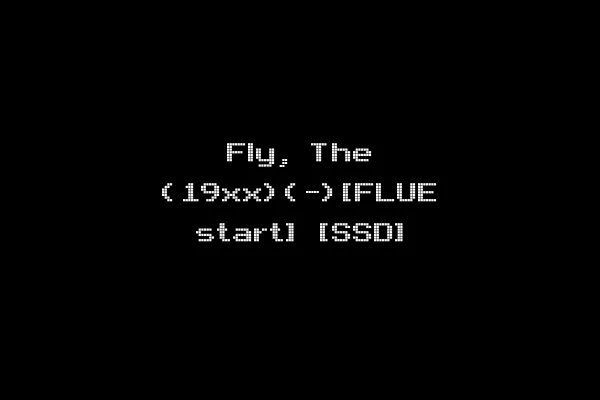 Fly, The (19xx)(-)[FLUE start] [SSD]