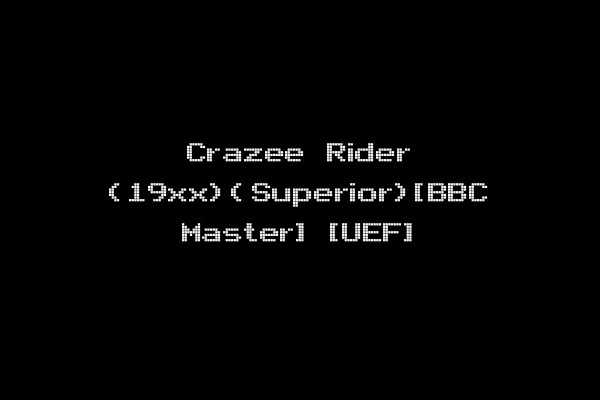 Crazee Rider (19xx)(Superior)[BBC Master] [UEF]