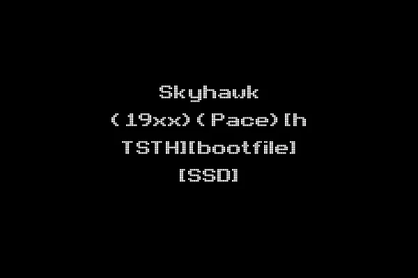 Skyhawk (19xx)(Pace)[h TSTH][bootfile] [SSD]