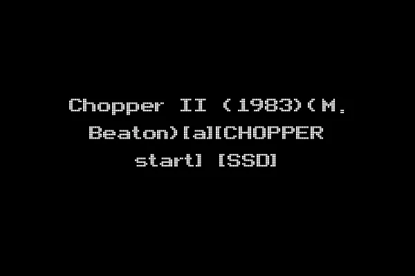 Chopper II (1983)(M. Beaton)[a][CHOPPER start] [SSD]