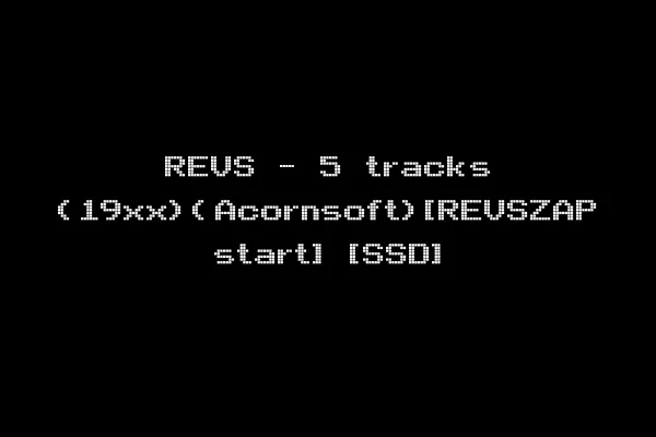 REVS - 5 tracks (19xx)(Acornsoft)[REVSZAP start] [SSD]