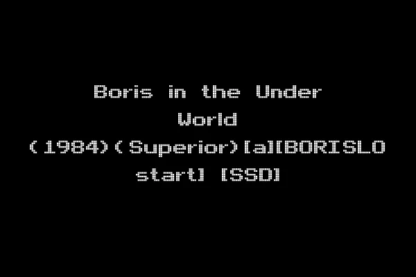 Boris in the Under World (1984)(Superior)[a][BORISLO start] [SSD]