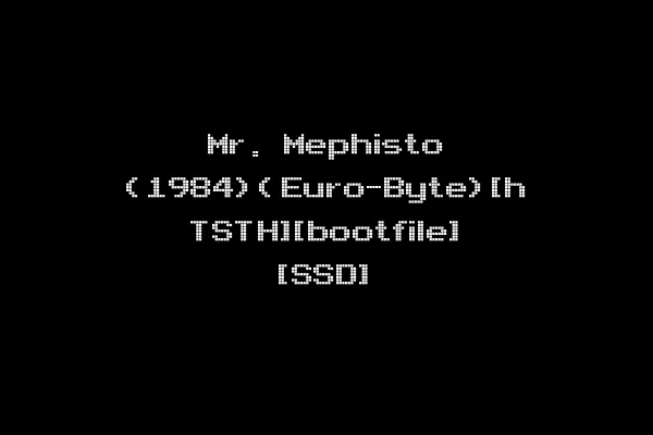 Mr. Mephisto (1984)(Euro-Byte)[h TSTH][bootfile] [SSD]
