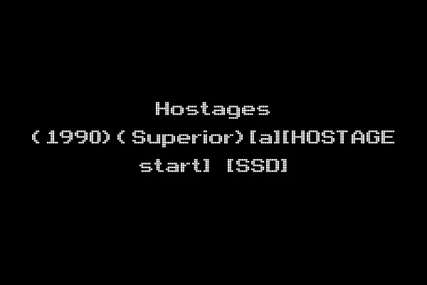 Hostages (1990)(Superior)[a][HOSTAGE start] [SSD]