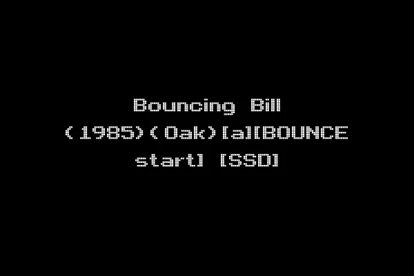 Bouncing Bill (1985)(Oak)[a][BOUNCE start] [SSD]