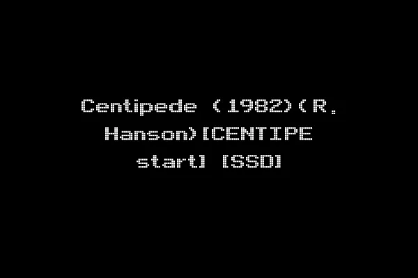Centipede (1982)(R. Hanson)[CENTIPE start] [SSD]