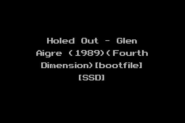 Holed Out - Glen Aigre (1989)(Fourth Dimension)[bootfile] [SSD]