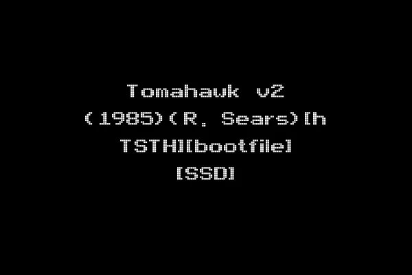 Tomahawk v2 (1985)(R. Sears)[h TSTH][bootfile] [SSD]