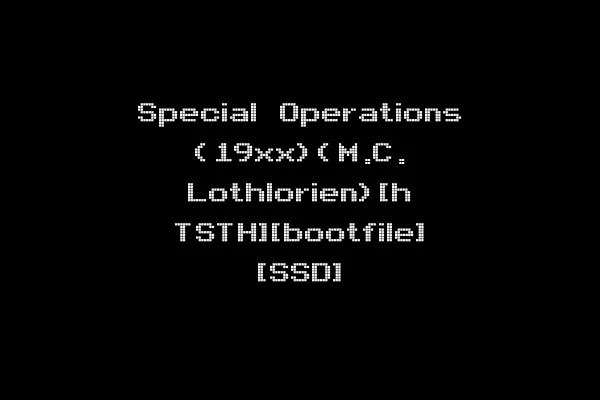 Special Operations (19xx)(M.C. Lothlorien)[h TSTH][bootfile] [SSD]