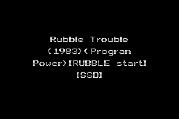 Rubble Trouble (1983)(Program Power)[RUBBLE start] [SSD]