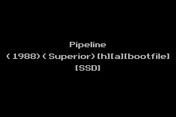 Pipeline (1988)(Superior)[h][a][bootfile] [SSD]