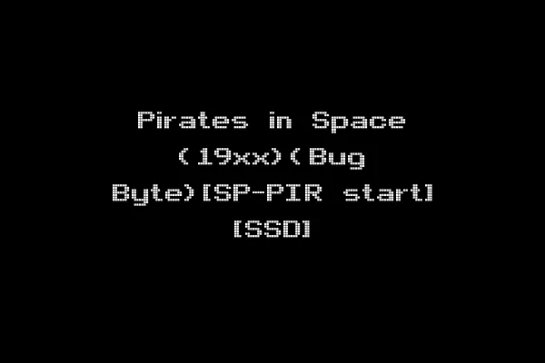 Pirates in Space (19xx)(Bug Byte)[SP-PIR start] [SSD]