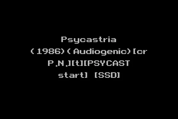 Psycastria (1986)(Audiogenic)[cr P.N.][t][PSYCAST start] [SSD]