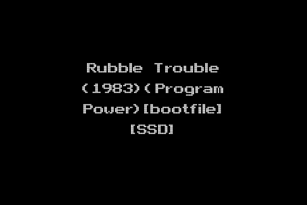 Rubble Trouble (1983)(Program Power)[bootfile] [SSD]