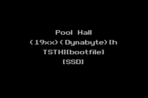 Pool Hall (19xx)(Dynabyte)[h TSTH][bootfile] [SSD]