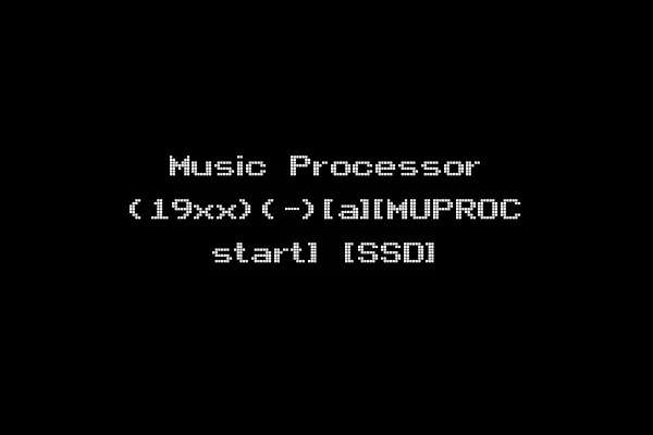Music Processor (19xx)(-)[a][MUPROC start] [SSD]