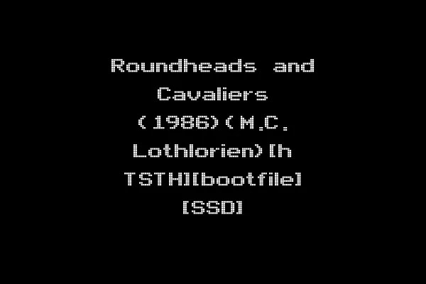 Roundheads and Cavaliers (1986)(M.C. Lothlorien)[h TSTH][bootfile] [SSD]