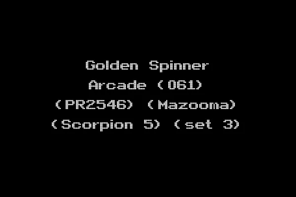 Golden Spinner Arcade (061) (PR2546) (Mazooma) (Scorpion 5) (set 3)