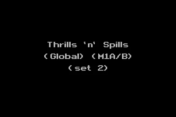 Thrills 'n' Spills (Global) (M1A/B) (set 2)
