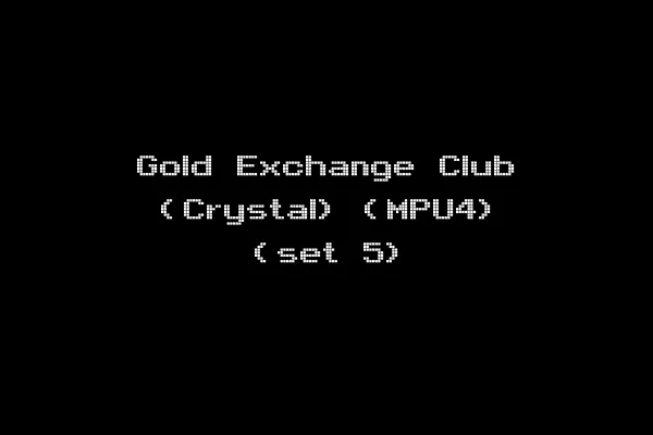 Gold Exchange Club (Crystal) (MPU4) (set 5)