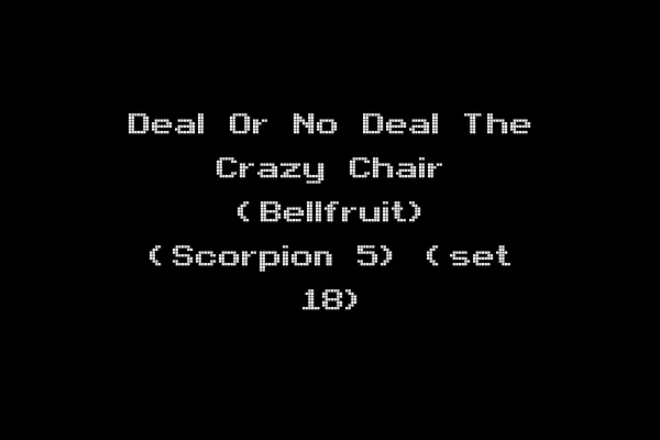 Deal Or No Deal The Crazy Chair (Bellfruit) (Scorpion 5) (set 18)