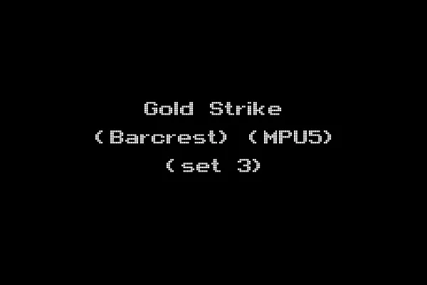 Gold Strike (Barcrest) (MPU5) (set 3)