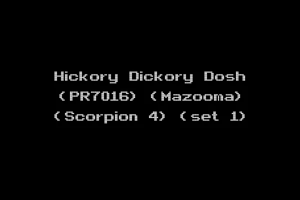 Hickory Dickory Dosh (PR7016) (Mazooma) (Scorpion 4) (set 1)
