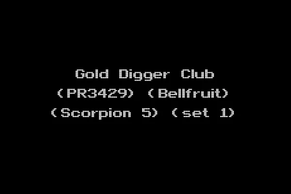 Gold Digger Club (PR3429) (Bellfruit) (Scorpion 5) (set 1)