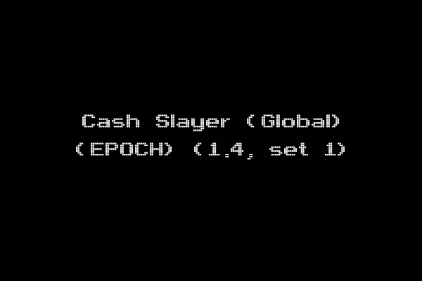 Cash Slayer (Global) (EPOCH) (1.4, set 1)