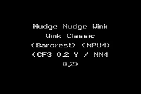 Nudge Nudge Wink Wink Classic (Barcrest) (MPU4) (CF3 0.2 Y / NN4 0.2)