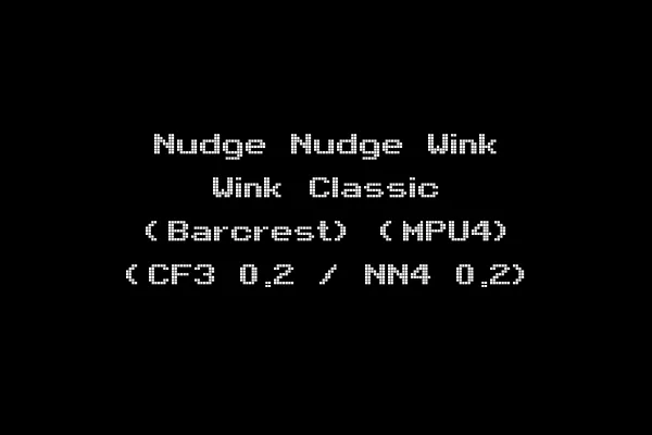 Nudge Nudge Wink Wink Classic (Barcrest) (MPU4) (CF3 0.2 / NN4 0.2)