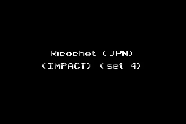 Ricochet (JPM) (IMPACT) (set 4)