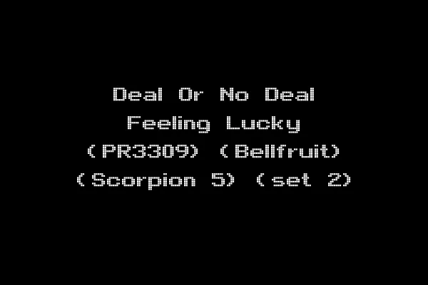 Deal Or No Deal Feeling Lucky (PR3309) (Bellfruit) (Scorpion 5) (set 2)