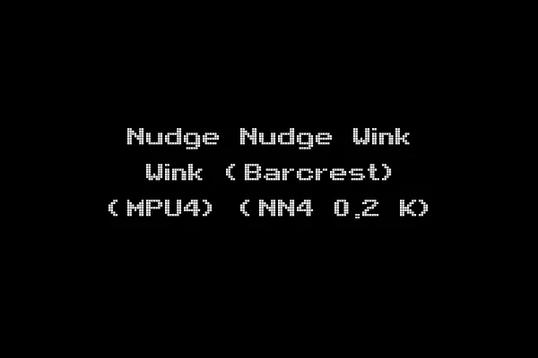 Nudge Nudge Wink Wink (Barcrest) (MPU4) (NN4 0.2 K)