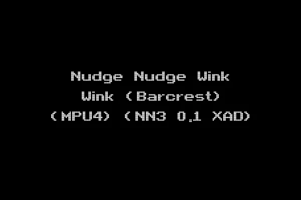 Nudge Nudge Wink Wink (Barcrest) (MPU4) (NN3 0.1 XAD)