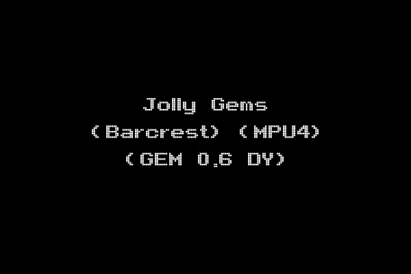 Jolly Gems (Barcrest) (MPU4) (GEM 0.6 DY)