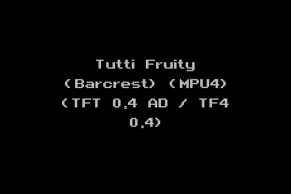 Tutti Fruity (Barcrest) (MPU4) (TFT 0.4 AD / TF4 0.4)