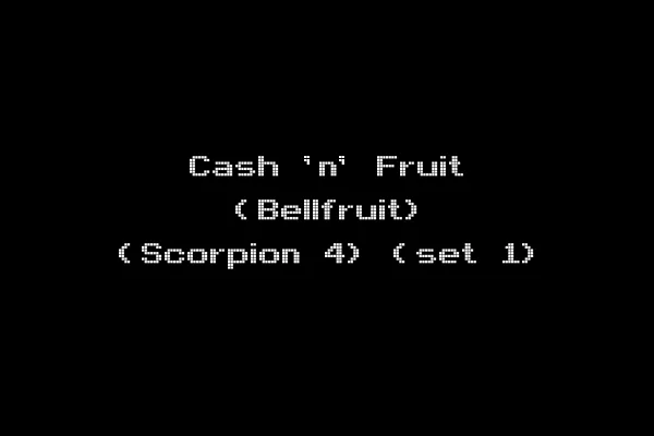 Cash 'n' Fruit (Bellfruit) (Scorpion 4) (set 1)
