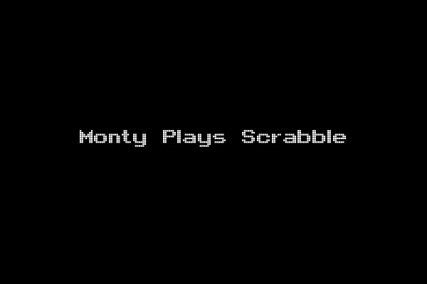 Monty Plays Scrabble